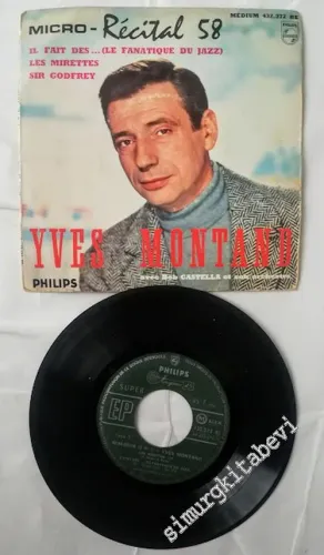 45 RPM SINGLE PLAK VINYL: Yves Montand Avec Bob Castella Et Son Orchestre: Micro - Récital 58 (N°5) -        1959