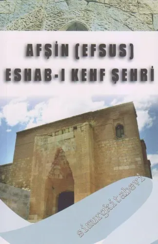 Afşin (Efsus): Eshab - ı Kehf Şehri -        2012