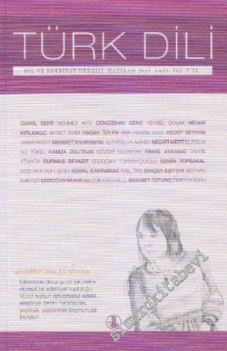 Türk Dili Aylık Dil ve Edebiyat Dergisi - Sayı: 762  108    Haziran