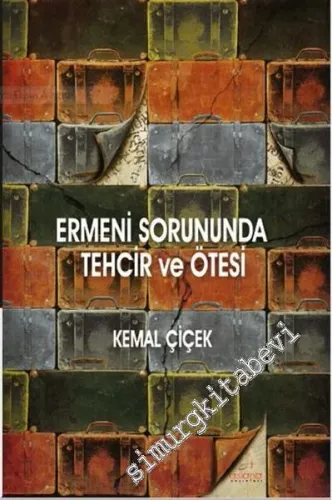 Ermeni Sorununda Tehcir ve Ötesi