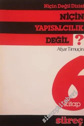 Niçin Yapısalcılık Değil ? -        1984