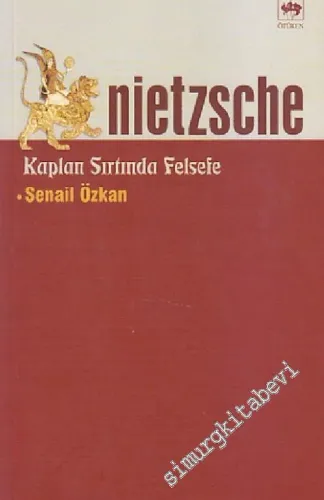 Nietzsche: Kaplan Sırtında Felsefe -        2007