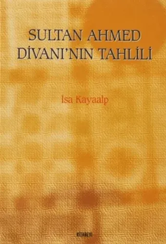 Sultan Ahmed Divanı’nın Tahlili