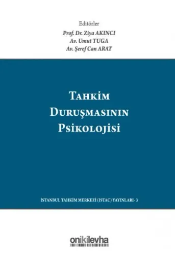 Tahkim Duruşmasının Psikolojisi / The Psychology Of The Arbitration Hearing