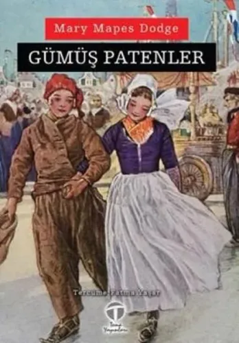 Gümüş Patenler | Mary Mapes Dodge | Tema Yayınları