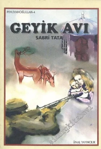 Pehlivanoğulları 4 - Geyik Avı -