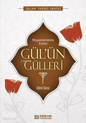 Gülün Gülleri Peygamberimizin Kızları
