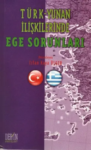 Türk-Yunan İlişkilerinde| Ege Sorunları