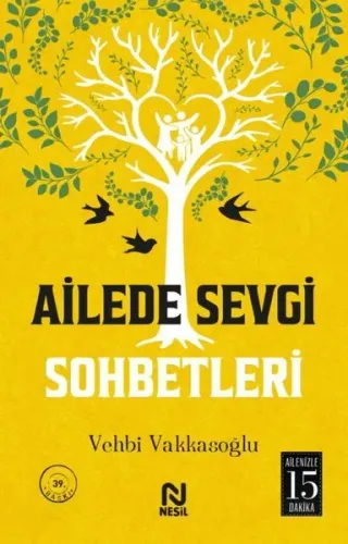 Ailede Sevgi Sohbetleri - Ailenizle 15 Dakika