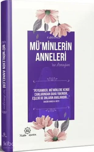 Mü'minlerin Anneleri'ne Armağan (Ciltli) - Nuhbe Yayınevi - Selam Kita