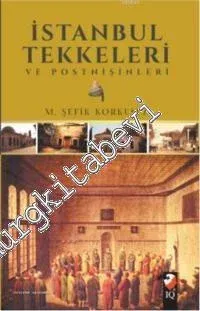 İstanbul Tekkeleri ve Postnişinleri -         2016