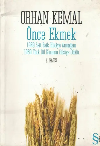 Önce Ekmek - 1969 Sait Faik Hikaye Armağanı - 1969 Türk Dil Kurumu Hikaye Ödülü