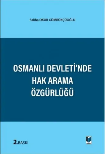 Osmanlı Devleti'nde Hak Arama Özgürlüğü