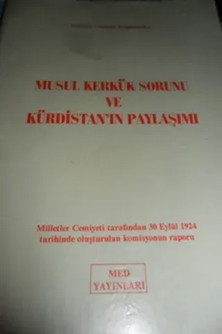 Musul Kerkük Sorunu ve Kürdistan'ın Paylaşımı