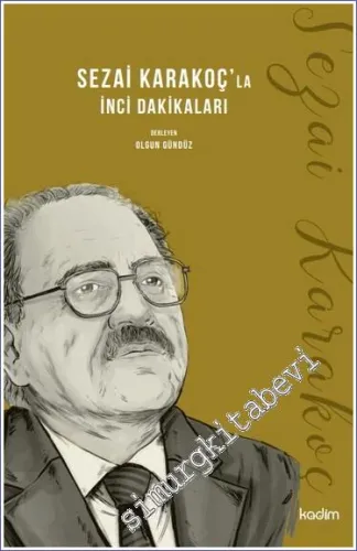 Sezai Karakoç'la İnci Dakikaları -         2023