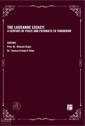 The Lausanne Legacy: A Century Of Peace And Pathways To Tomorrow
