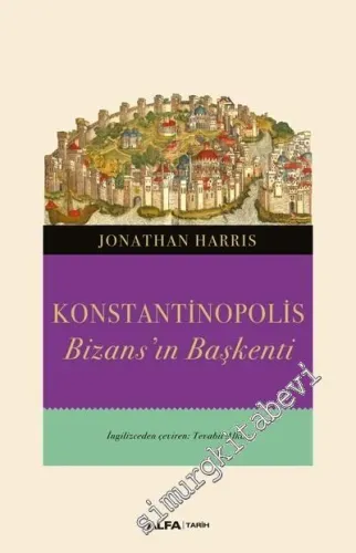 Konstantinopolis : Bizans'ın Başkenti -