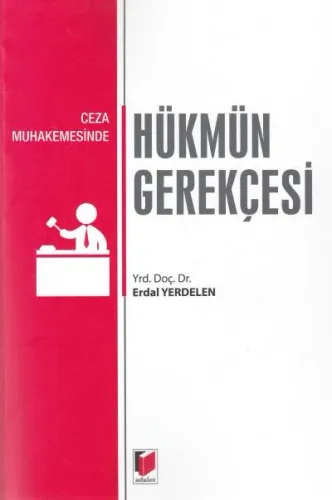 Hükmün Gerekçesi