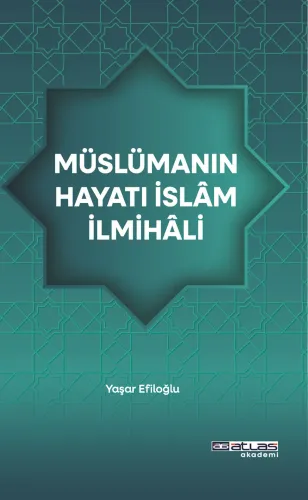 Müslümanın Hayatı İslam İlmihali