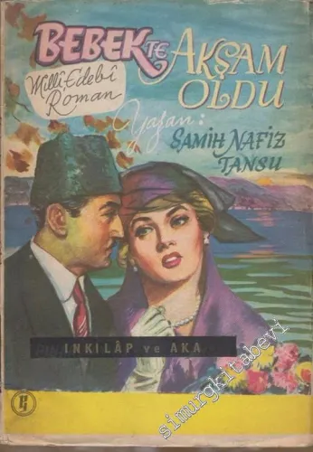 Bebek'te Akşam Oldu (Milli Edebi Roman) -        1965