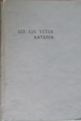 Bir Aşk Yeter Katerin