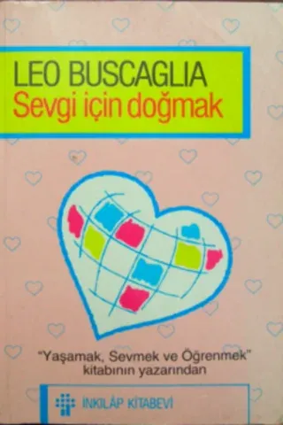 Sevgi İçin Doğmak