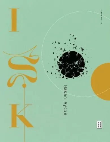 Işk | Hasan Aycın | Ketebe Yayınları