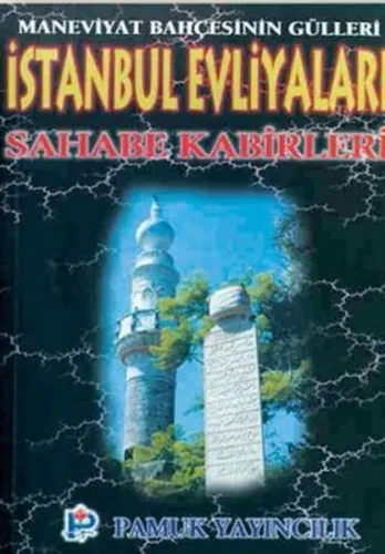 İstanbul Evliyaları, Sahabe Kabirleri (Evliya-003, Cep Boy)