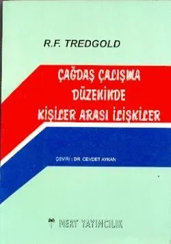 Çağdaş Çalışma Düzeninde Kişiler Arası İlişkiler