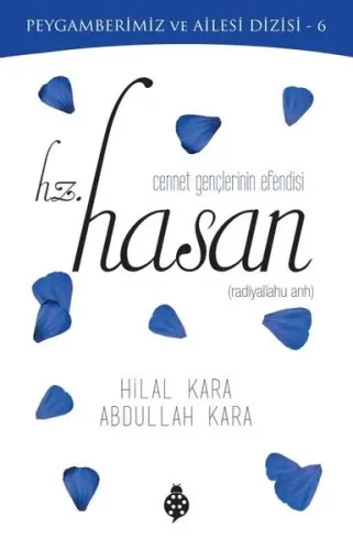 Peygamberimiz ve Ailesi Dizisi-6 Cennet Gençlerinin Efendisi Hz. Hasan