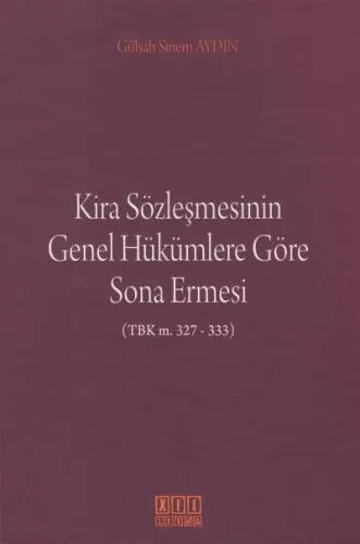 Kira Sözleşmesinin Genel Hükümlerine Göre Sona Ermesi