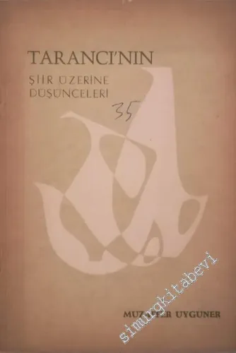 Tarancı'nın Şiir Üzerine Düşünceleri -        1960