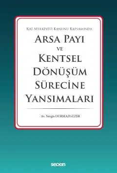 Arsa Payı ve Kentsel Dönüşüm Sürecine Yansımaları