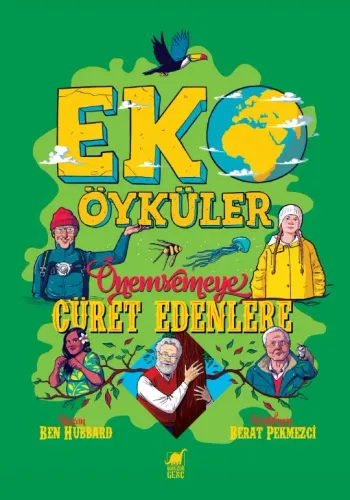 Eko Öyküler – Önemsemeye Cüret Edenlere