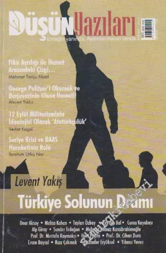 Düşün Yazıları Dergisi - Dosya: Türkiye Solunun Dramı - Sayı: 16      Eylül