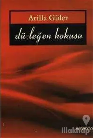 Düşleğen Kokusu
