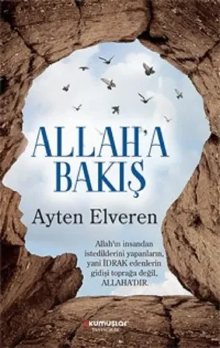 Allaha Bakış