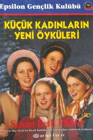 Küçük Kadınların Yeni Öyküleri