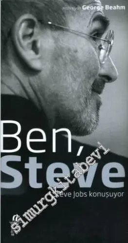 Ben, Steve: Steve Jobs Konuşuyor -         2011