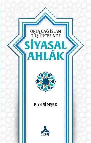Orta Çağ İslam Düşüncesinde Siyasal Ahlak