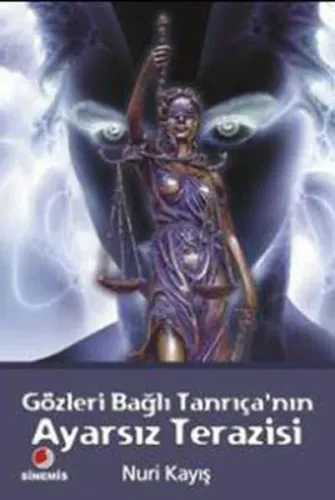 Gözleri Bağlı Tanrıçanın Ayarsız Terazisi