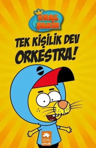 Kral Şakir: Tek Kişilik Dev Orkestra!