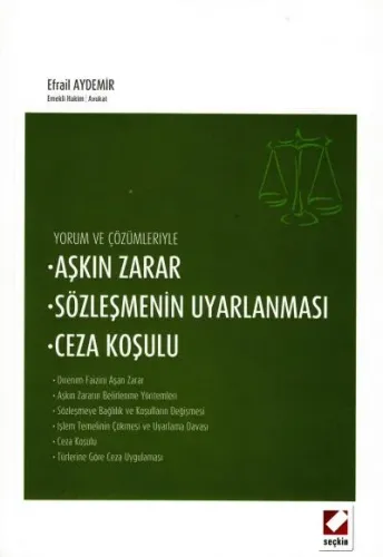 Aşkın Zarar- Sözleşmenin Uyarlanması- Ceza Koşulu