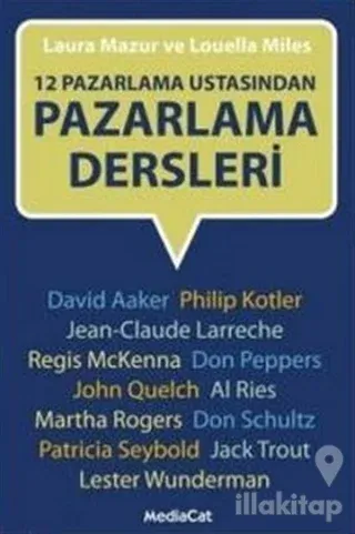 12 Pazarlama Ustasından Pazarlama Dersleri