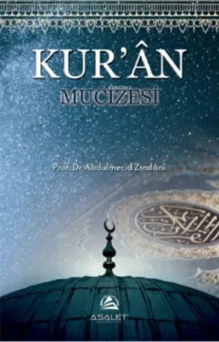 Kur'ân Mucizesi Abdülmecid Zindani