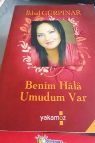 Benim Hala Umudum Var İkbal Gürpınar