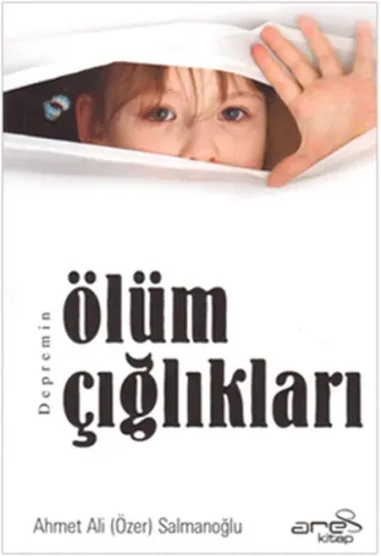 Depremin Ölüm Çığlıkları