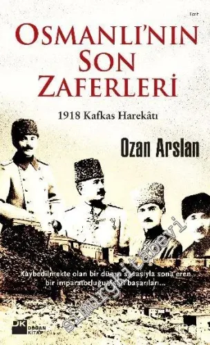 Osmanlı'nın Son Zaferleri 1918 Kafkas Harekâtı -