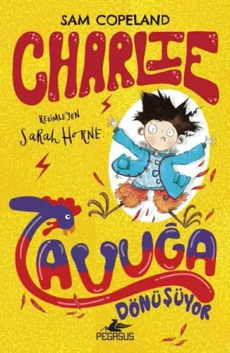 Charlie Serisi 1 - Charlie Tavuğa Dönüşüyor