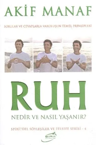 Ruh Nedir ve Nasıl Yaşanır?